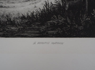 Gérard TRIGNAC : La révolution industrielle, Gravure originale signée