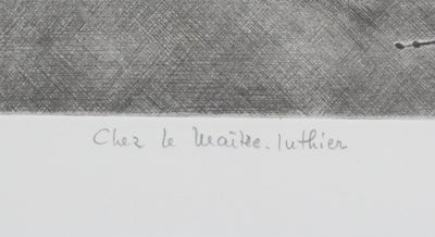 Camille COMBE : Chez le maitre luthier, Gravure originale signée