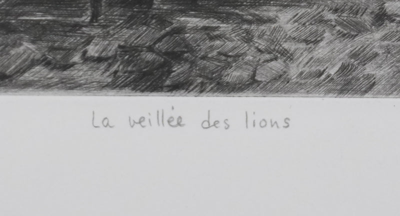 Camille COMBE : La veillée des lions, Gravure originale signée