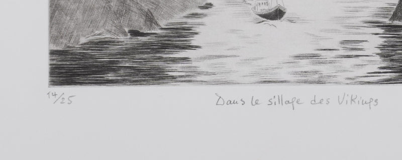 Camille COMBE : Dans le sillage des vikings, Gravure originale signée