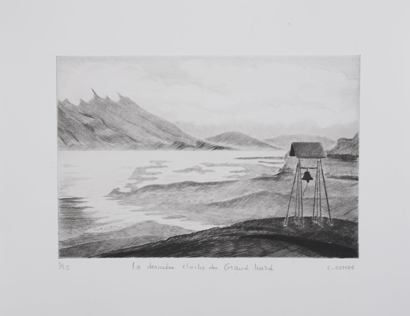 Camille COMBE : La dernière cloche du Grand Nord, Gravure originale signée