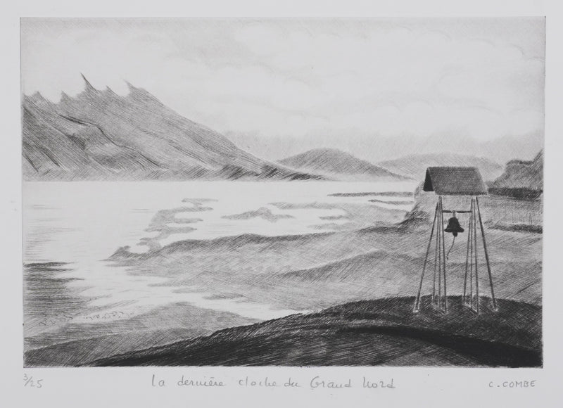 Camille COMBE : La dernière cloche du Grand Nord, Gravure originale signée