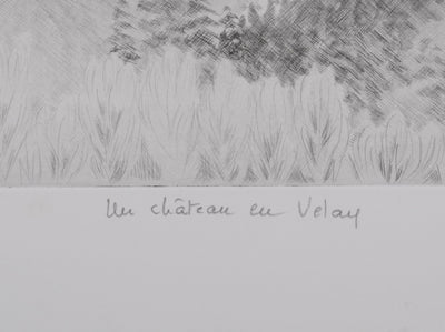Camille COMBE : Un château en Velay, Gravure originale signée