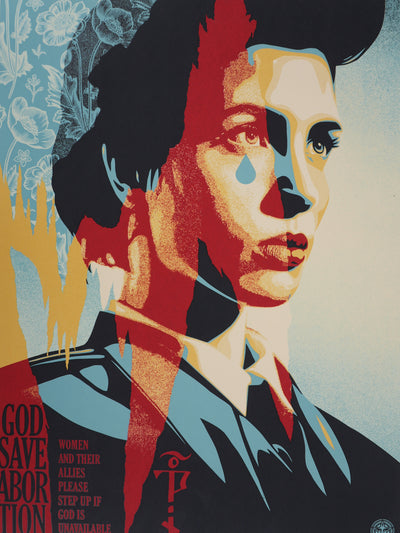 Shepard FAIREY (Obey) : God Save Abortion, Sérigraphie originale signée
