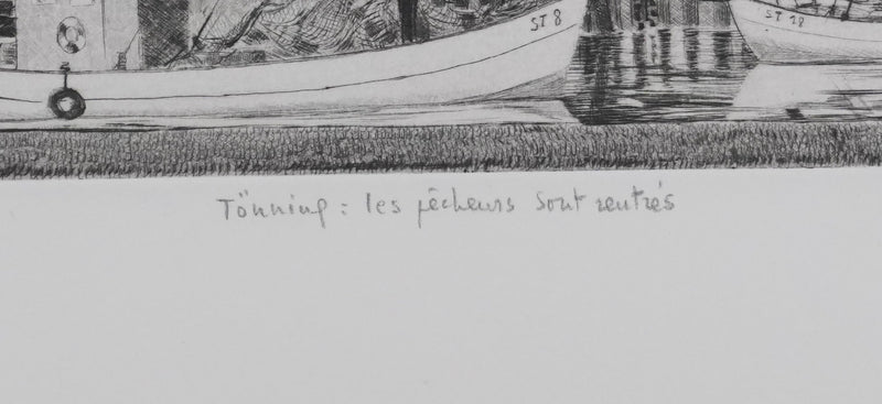 Camille COMBE : Tönning les pêcheurs sont rentrés, Gravure originale signée