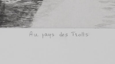 Camille COMBE : Au pays des Trolls, Gravure originale signée