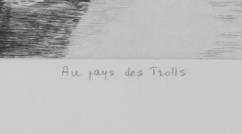 Camille COMBE : Au pays des Trolls, Gravure originale signée