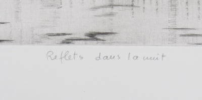 Camille COMBE : Reflets dans la nuit, Gravure originale signée