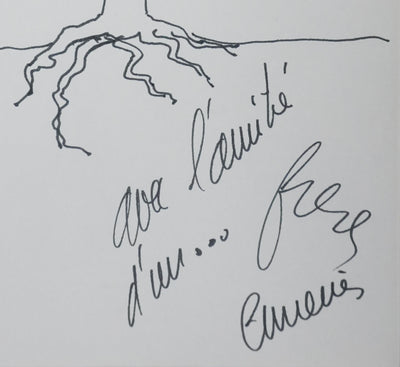 LES FRERES ENNEMIS : L'arbre aux belles racines, Autographe et dessin original signé