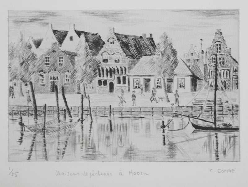 Camille COMBE : Maisons de pêcheurs à Hoorn, Gravure originale signée