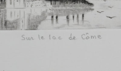 Camille COMBE : Sur le lac de Côme, Gravure originale signée