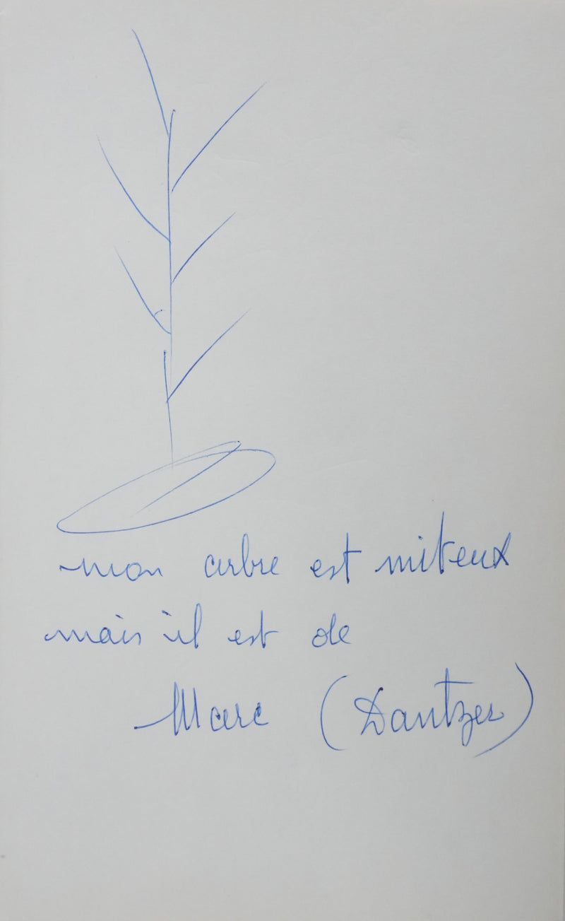 Marc DANTZER : Un arbre miteux mais de marque, Autographe et dessin original signé