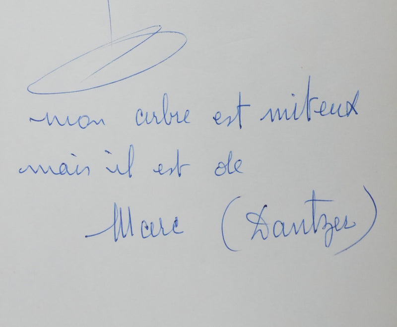Marc DANTZER : Un arbre miteux mais de marque, Autographe et dessin original signé