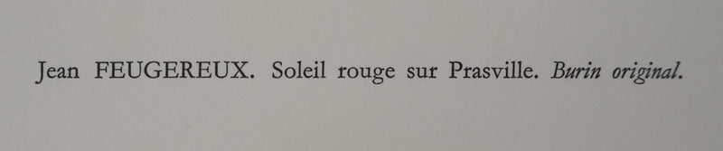 Jean FEUGEREUX : Soleil rouge sur Prasville, Gravure originale (photo de détail 5) - Crédit photo : Galerie Art.Paris