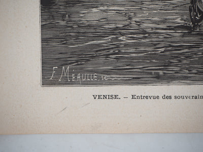 E. MÉAULLE : Entrevue des souverains sur le Grand Canal - Gravure (détail)